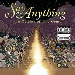 Say Anything : In Defense of the Genre